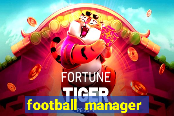 football manager 2019 fm scout